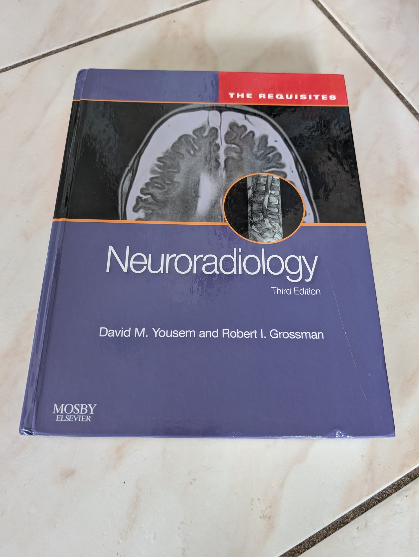 Neuroradiology: The Requisites - Book by David M Yousem and Robert I. Grossman