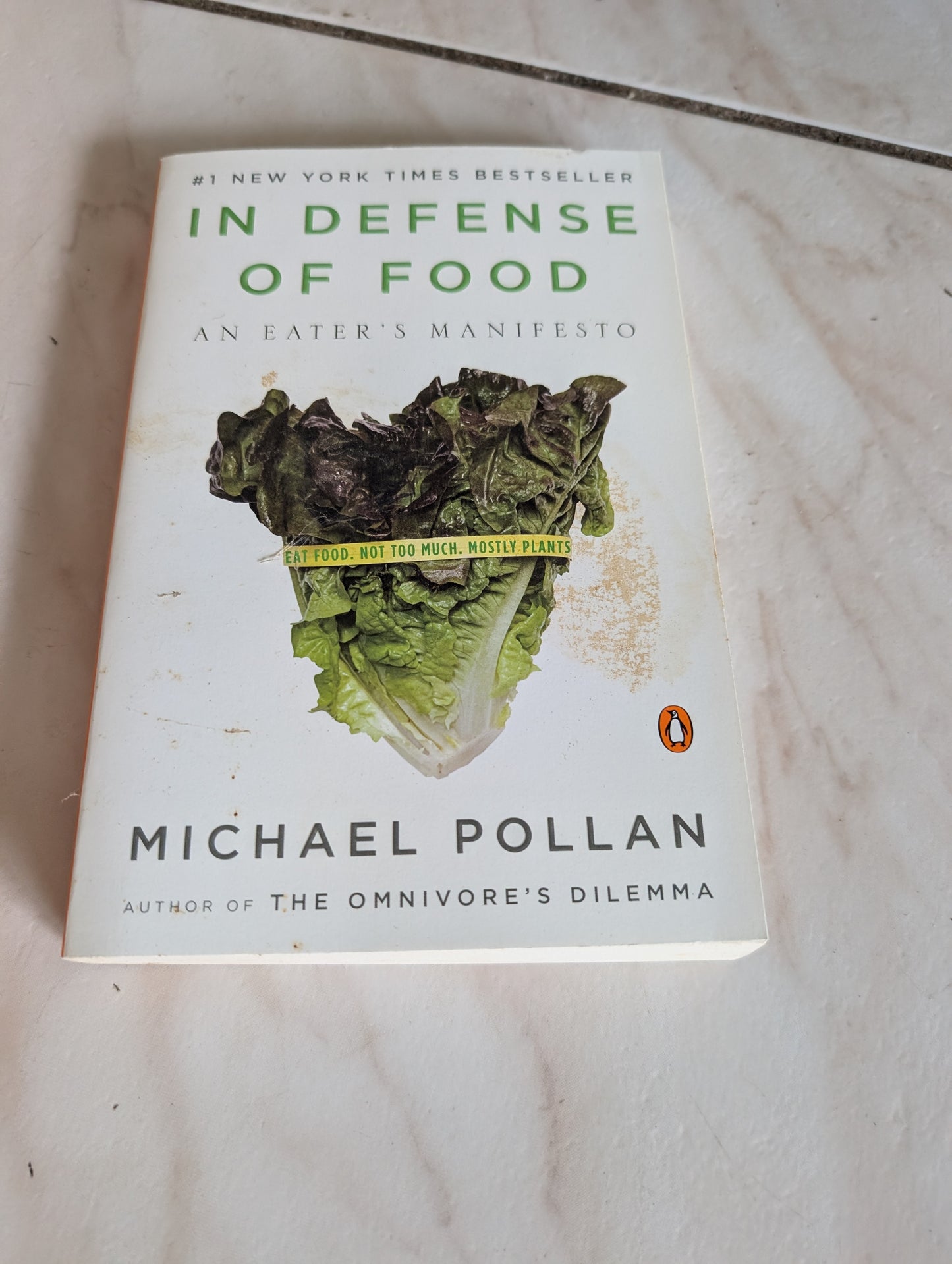 In Defense of Food: An Eater's Manifesto - Book by Michael Pollan