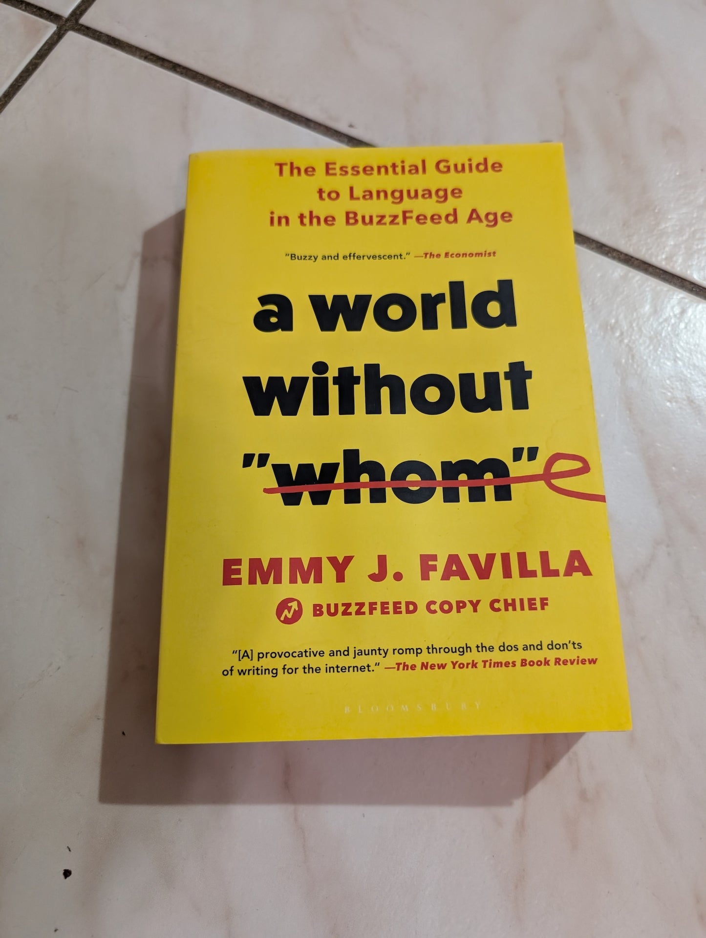 A World Without "Whom": The Essential Guide to Language in the BuzzFeed Age - Book by Emmy J. Favilla