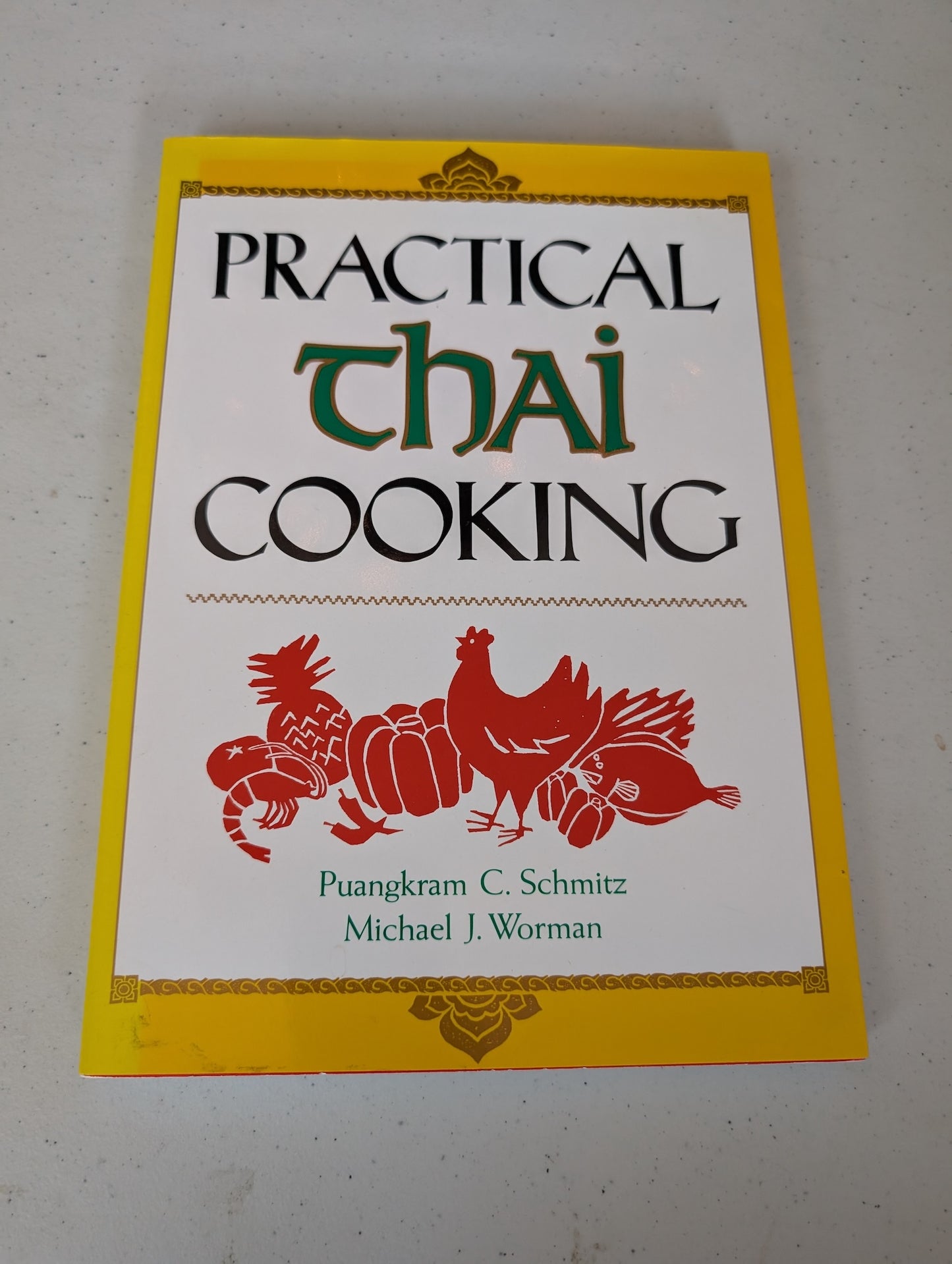 Practical Thai Cooking Book by Mike Worman and Puangkram C. Schmitz
