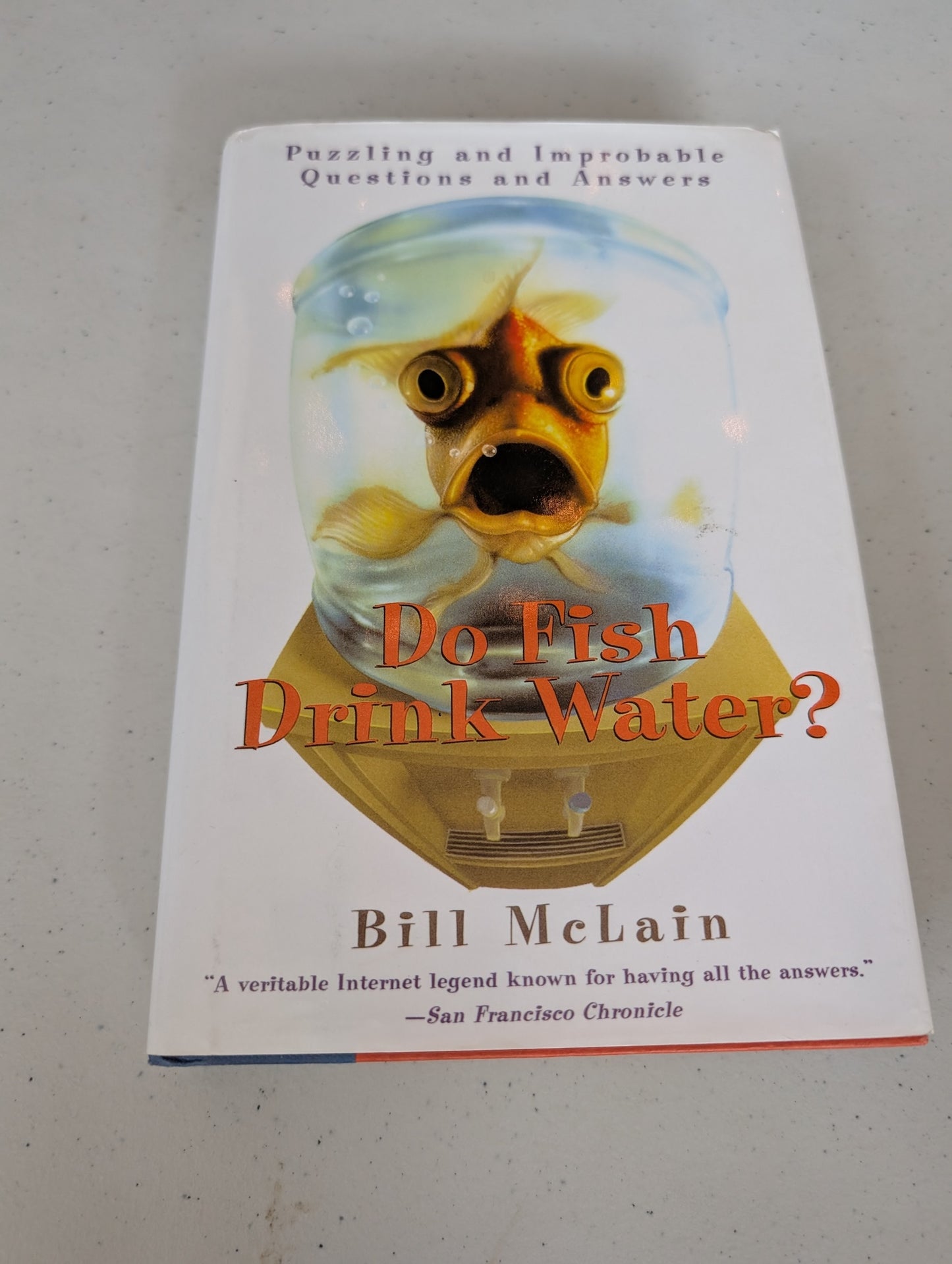 Do Fish Drink Water? Puzzling and Improbable Questions and Answers Book by Bill McLain