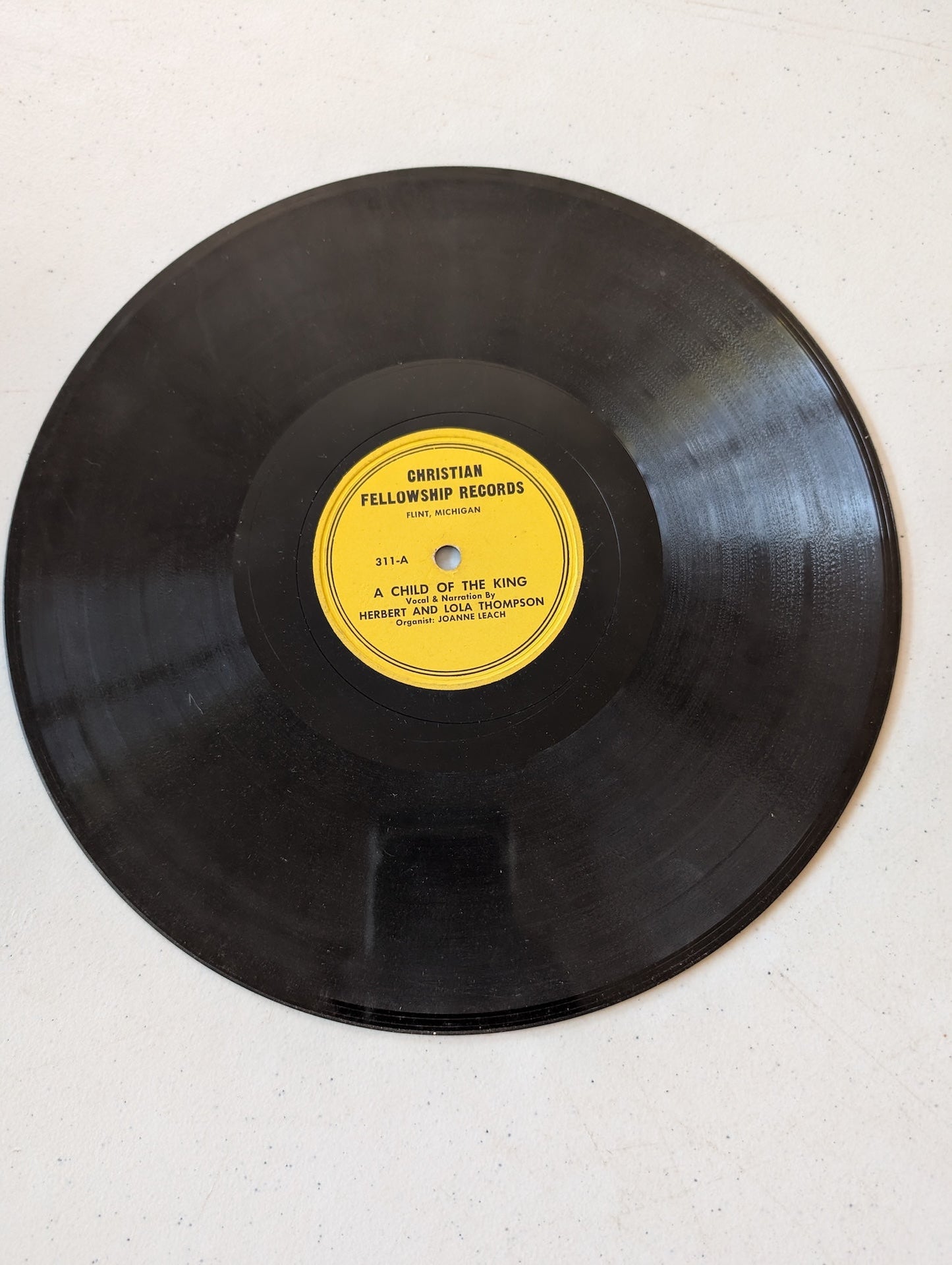 A CHILD OF THE KING Vocal & Narration By HERBERT AND LOLA THOMPSON AND Organist JOANNE LEACH