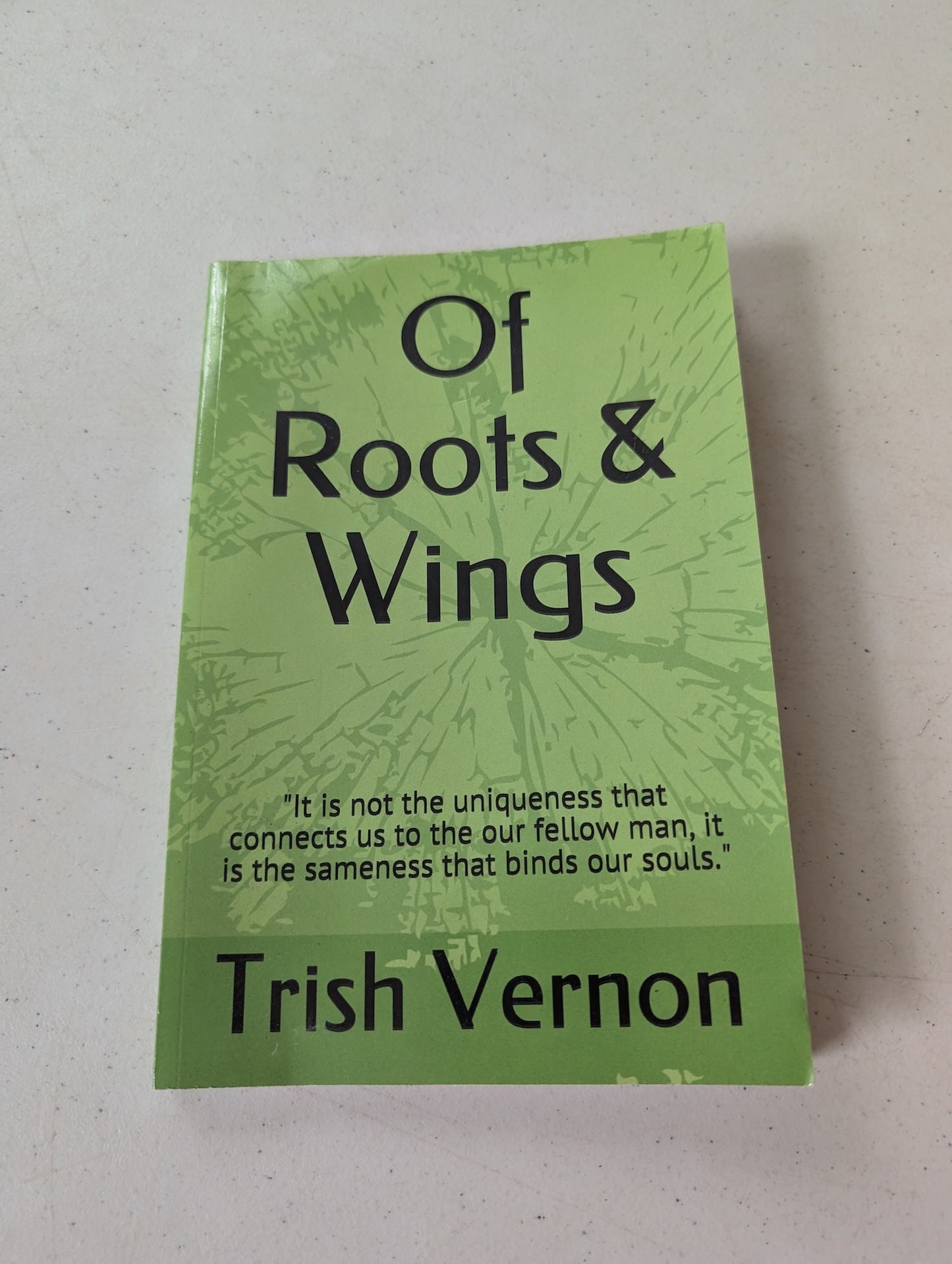 Of Roots & Wings by Trish Vernon