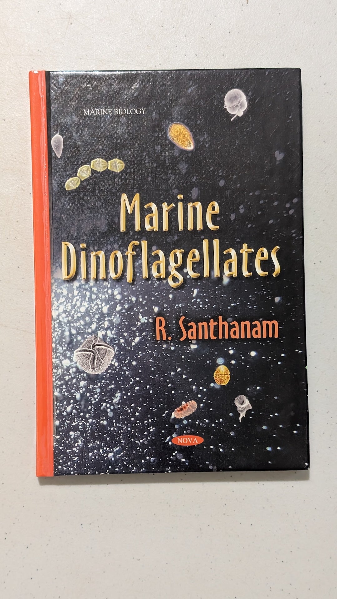 Marine Dinoflagellates by R. Santhanam (Science, Biology, 2012)
