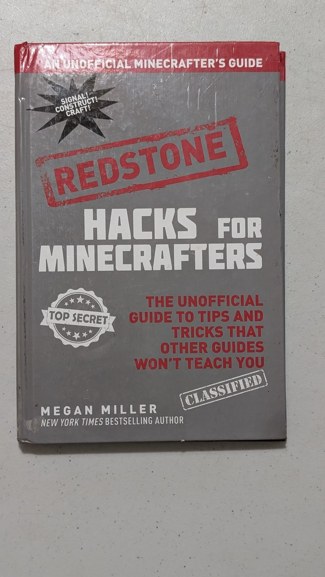 Redstone Hacks for Minecrafters by Megan Miller (Gaming, How-To, 2014)