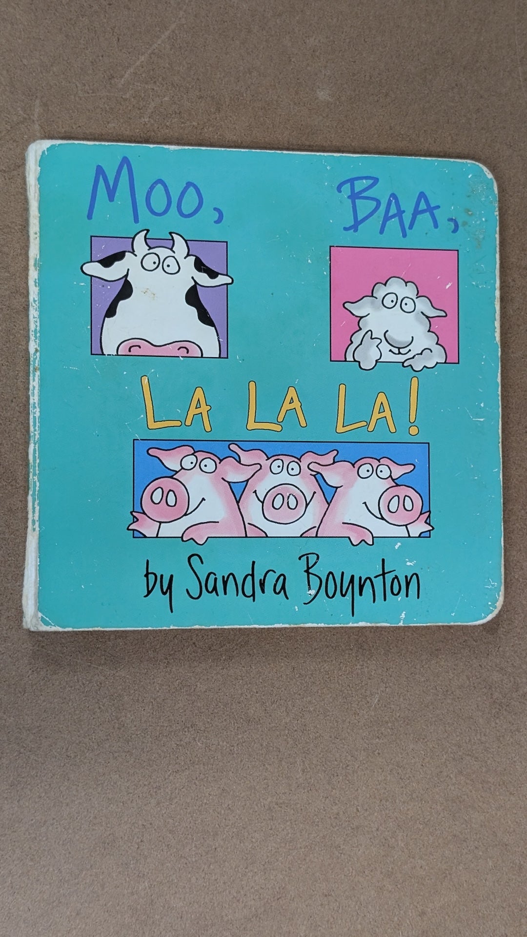 Moo, Baa, LA LA LA! by Sandra Boynton (Children's Board Book, 1982)