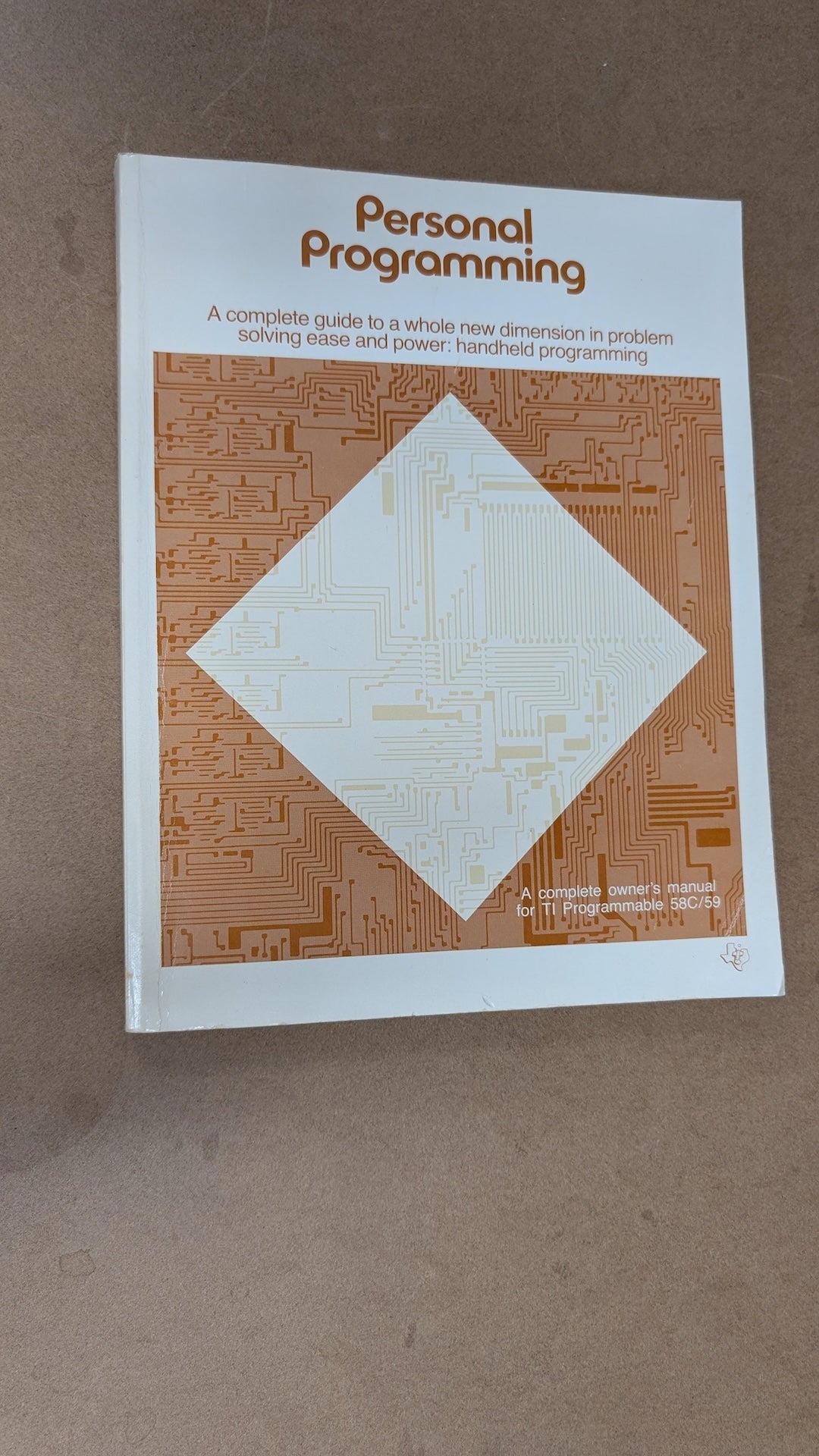 Personal Programming (A complete owner's manual for TI Programmable 58/59) by Texas Instruments (Manual, Computers, 1977)