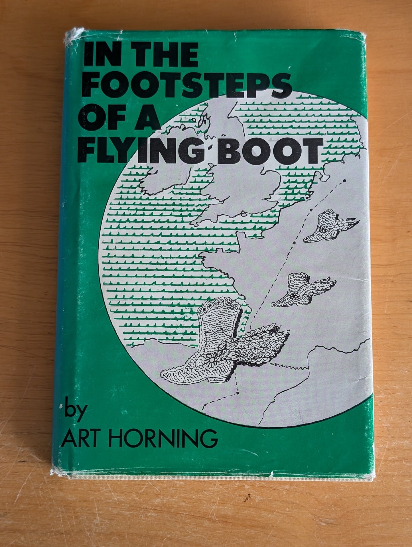 In the Footsteps of a Flying Boot by Art Horning (Memoir, Travel, 1980)