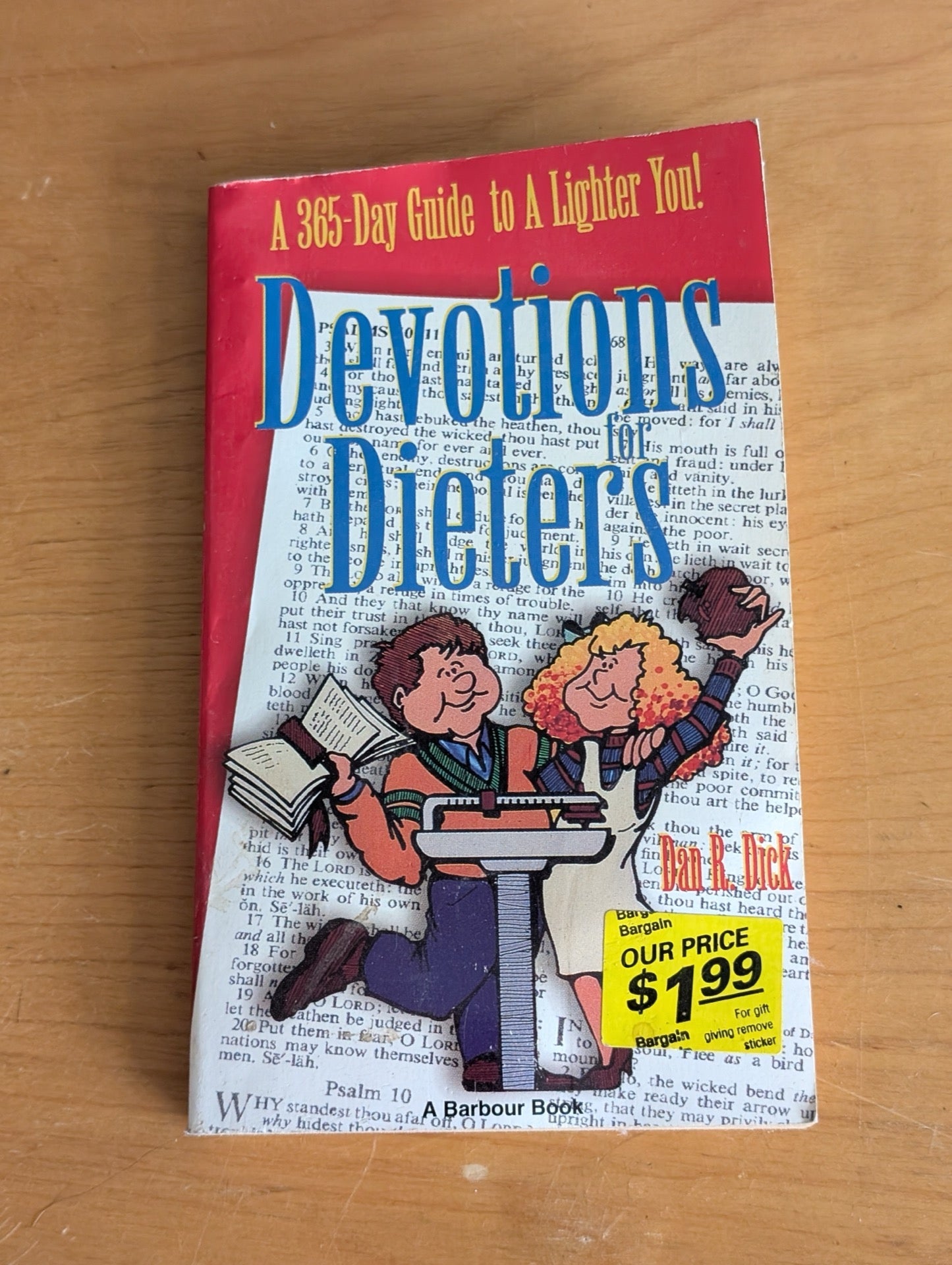 Devotions for Dieters: A 365-Day Guide to a Lighter You! by Dan R. Dick (Barbour Publishing) (Religious, Devotional, Self-Help, 1994, devotional, dieters, self-help, Christian living, daily guide)