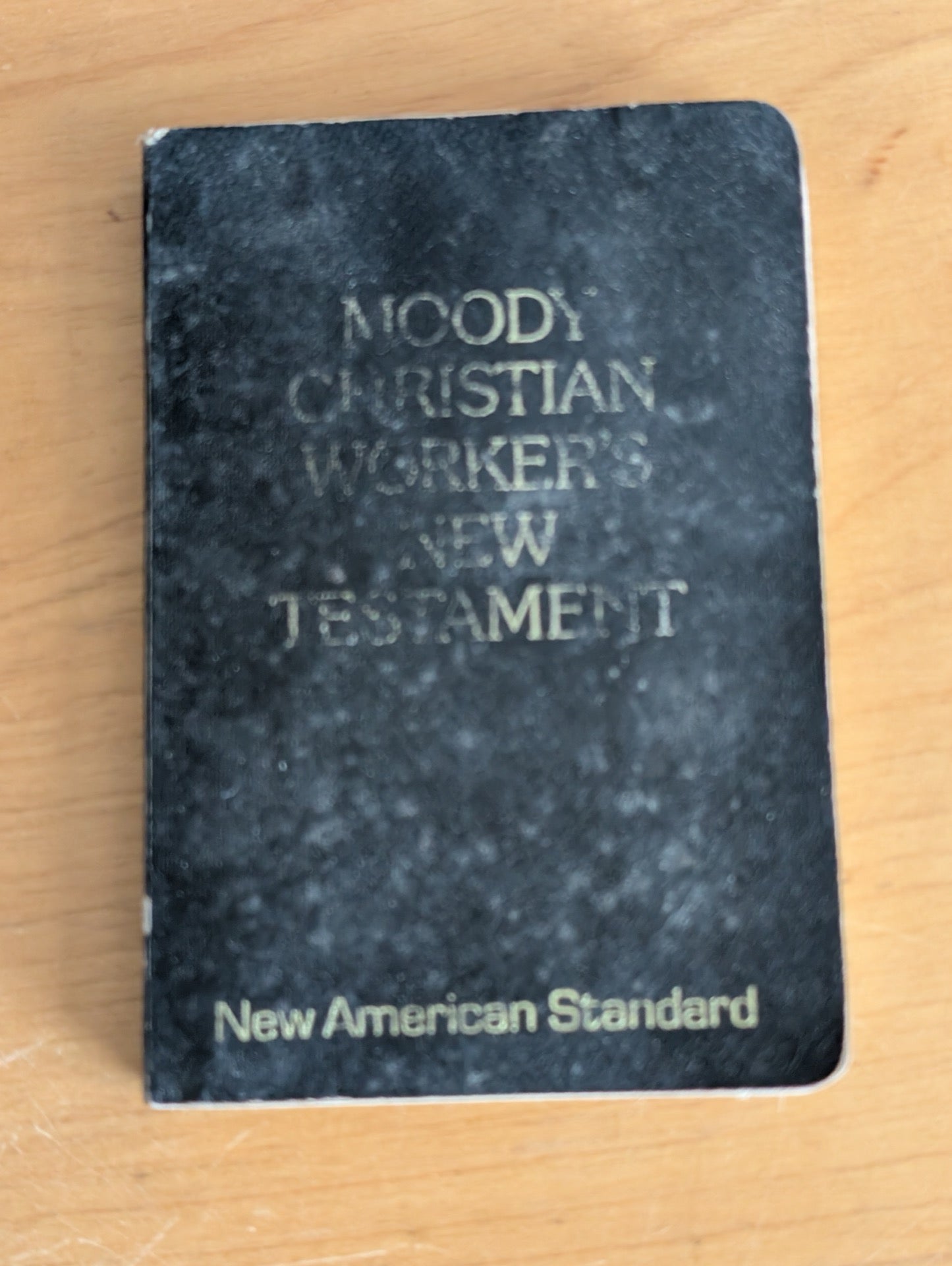 Moody Christian Worker's New Testament by Moody Press (Religious, Bible, c. 1975, pocket bible, New Testament, Moody Press, NASB, Christian ministry)