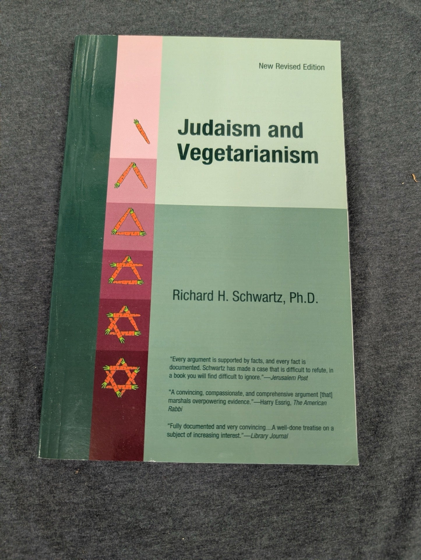 Judaism and Vegetarianism by Richard H. Schwartz Ph.D. - Revised Edition