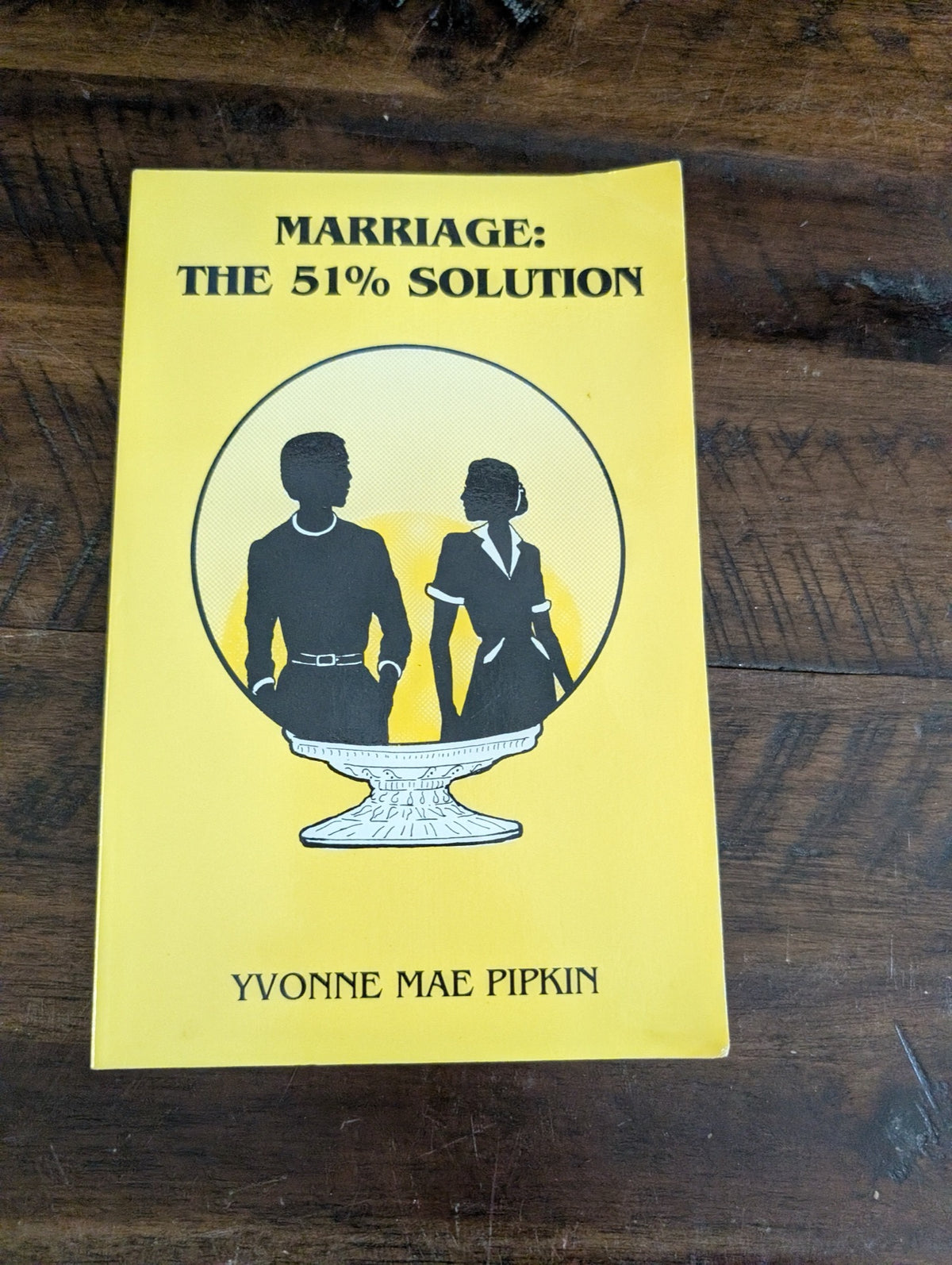 Marriage The 51% Solution Book Cover