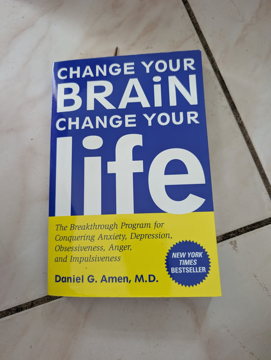 Change Your Brain, Change Your Life - Book by Daniel Amen