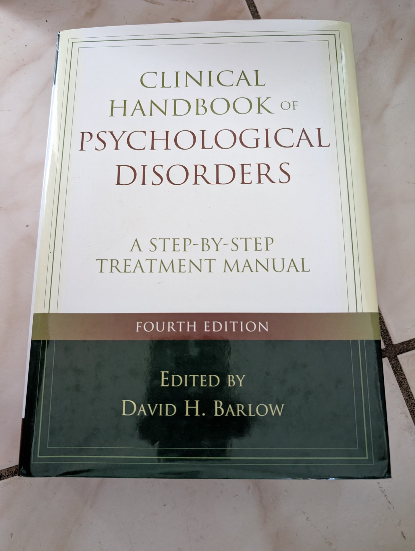 Clinical Handbook of Psychological Disorders: A Step-by-step Treatment Manual - Book by David Barlow