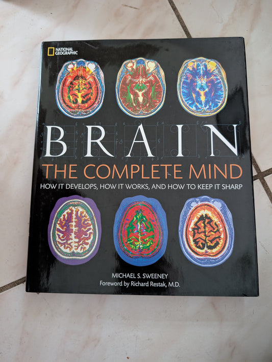 Brain: The Complete Mind - Book by Michael S. Sweeney