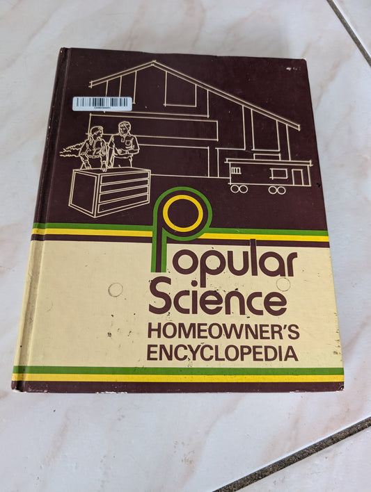 Popular Science Homeowner's Encyclopedia