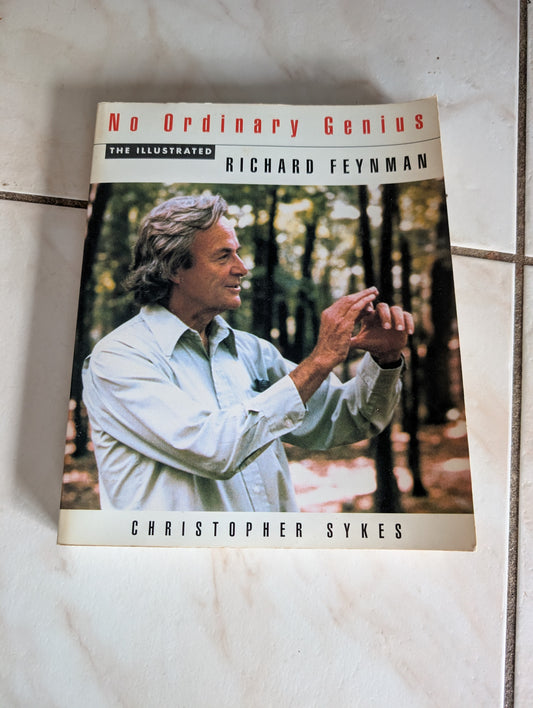 No Ordinary Genius: The Illustrated Richard Feynman - Book by Christopher Sykes
