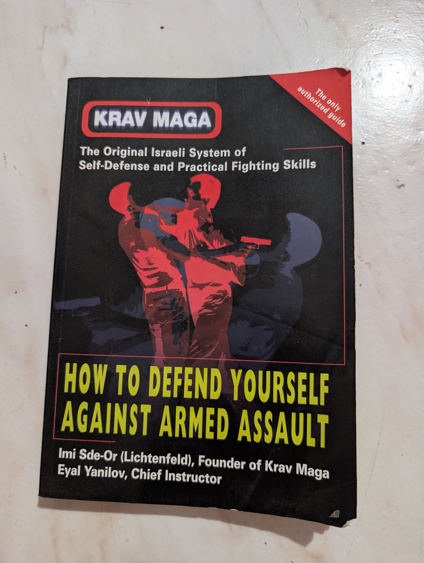 Krav Maga: How to Defend Yourself Against Armed Assault - Book by Eyal Yanilov and Imi Sde-Or