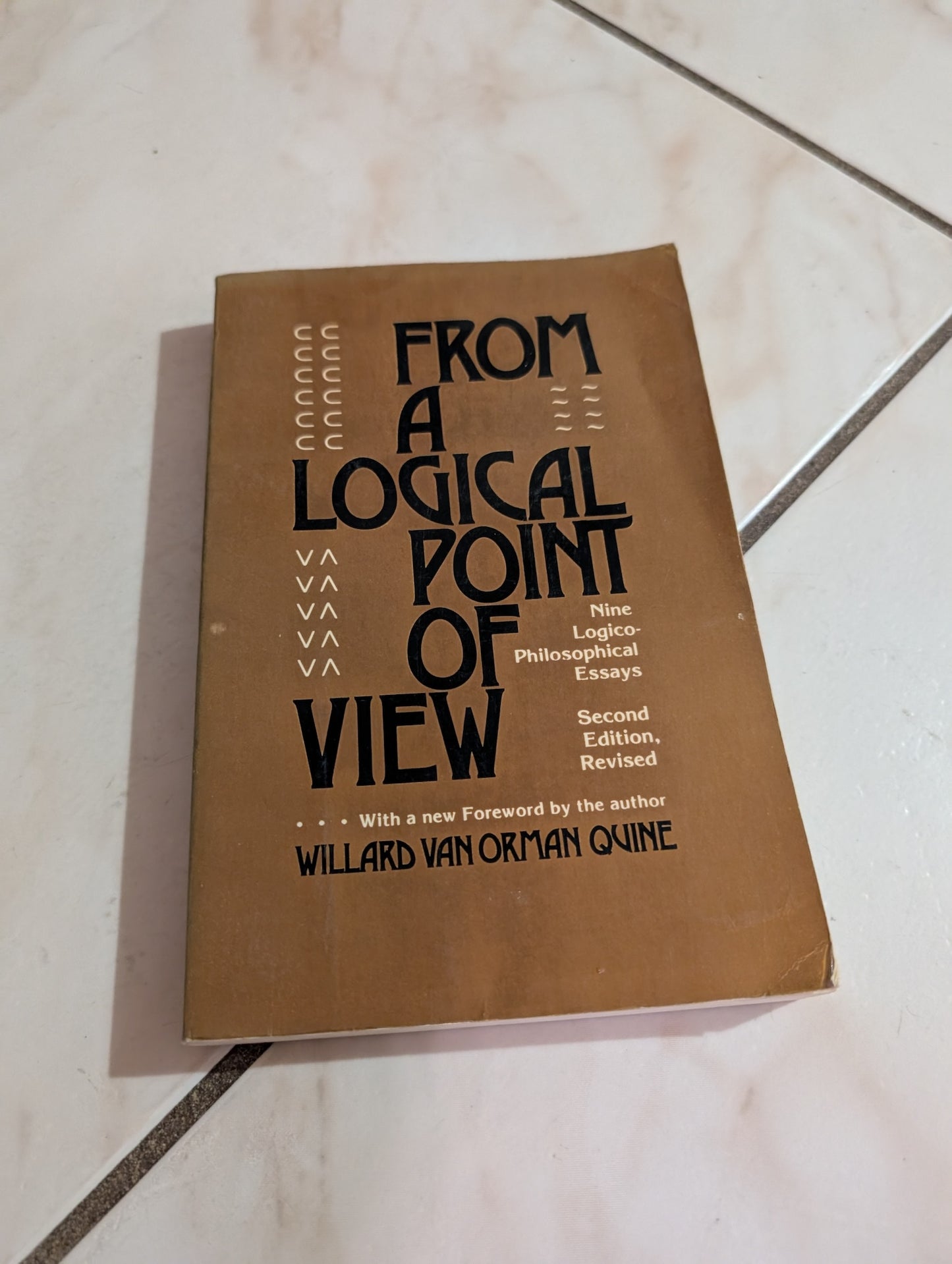 From a Logical Point of View: Nine Logico-Philosophical Essays, Second Revised by Willard Van Orman Quinr