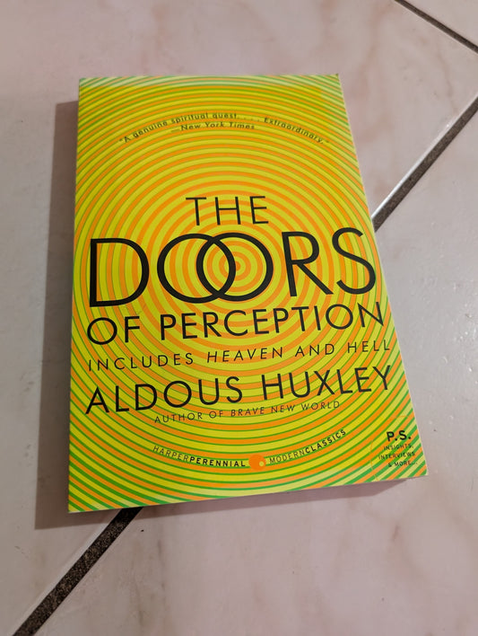The Doors Of Perception And Heaven And Hell By Aldous Huxley