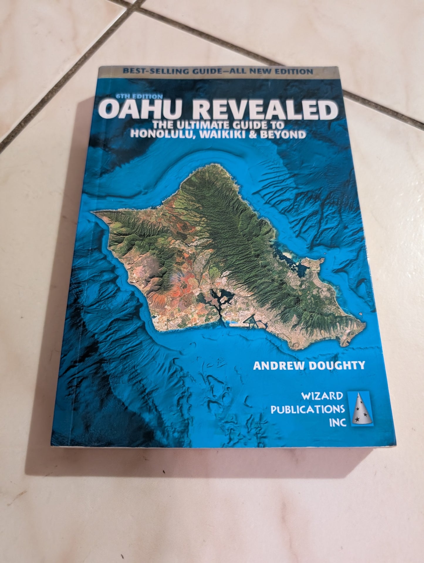 Oahu Revealed: The Ultimate Guide to Honolulu, Waikiki & Beyond by Andrew Doughty