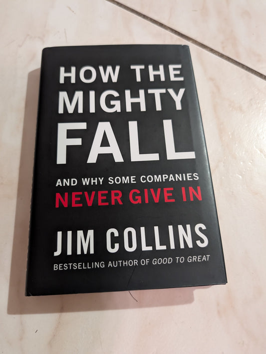 How the Mighty Fall Book by James C. Collins