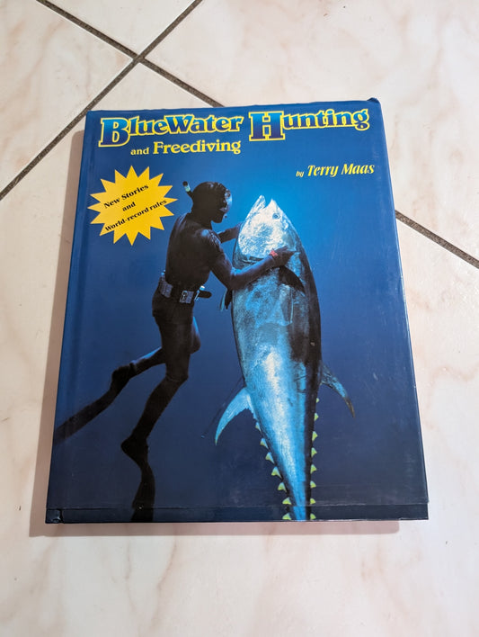 Bluewater Hunting and Freediving Book by Terry Maas