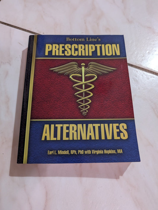 Prescription alternatives - Book by Earl Mindell