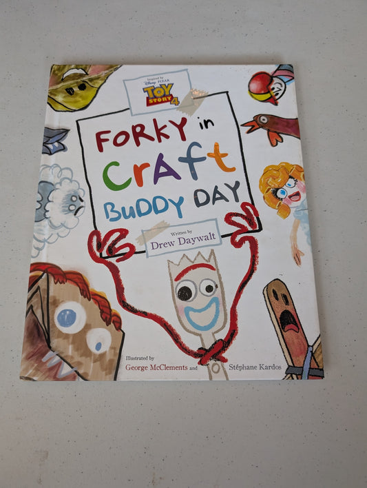 Toy Story 4: Forky in Craft Buddy Day Book by Drew Daywalt
