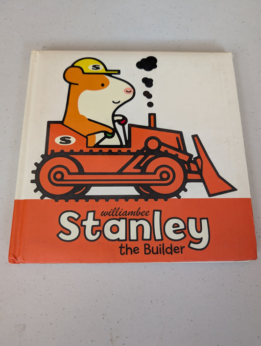 Stanley the Builder Book by William Bee