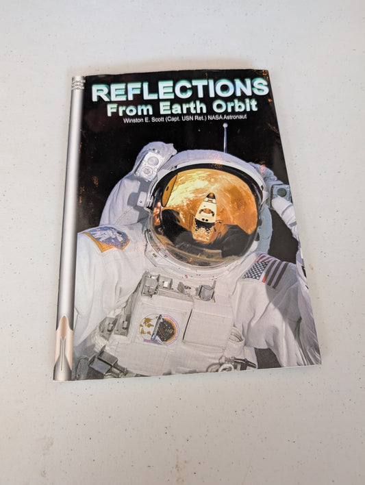 Reflections from Earth Orbit Book by Winston E. Scott