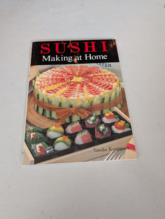 Sushi Making at Home Book by Yasuko Kamimura
