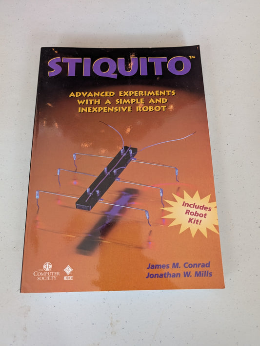 STIQUITO: Advanced Experiments with a Simple and Inexpensive Robot, Robot Kit Included Book by James M. Conrad