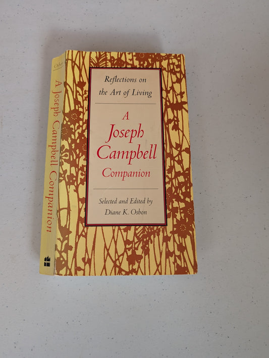A Joseph Campbell Companion: Reflections on the Art of Living Book by Joseph Campbell