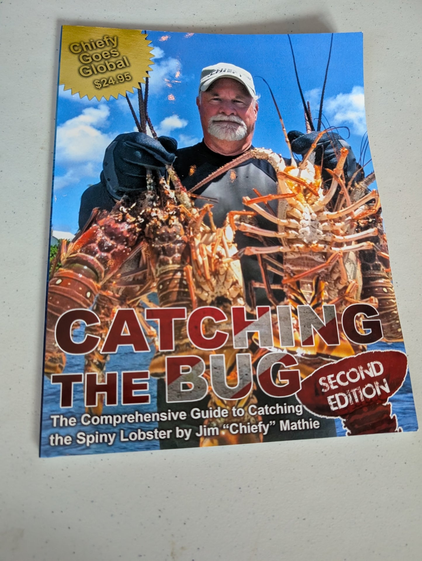 Catching the Bug: The Comprehensive Guide to Catching the Spiny Lobster Book by Jim Mathie