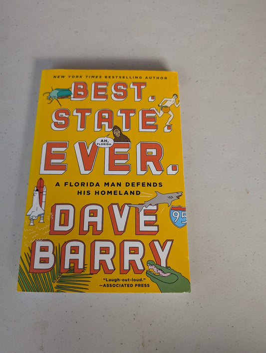 Best. State. Ever: A Florida Man Defends His Homeland Book by Dave Barry