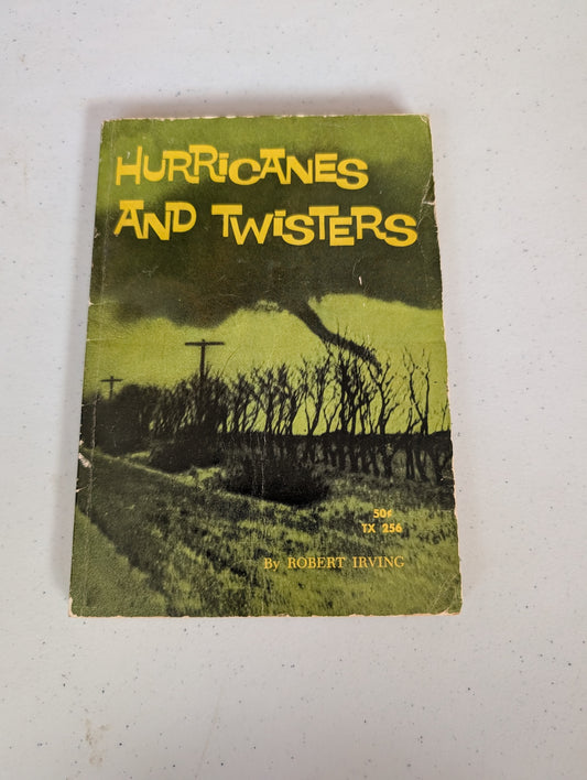 Hurricanes and Twisters Book by Robert Irving
