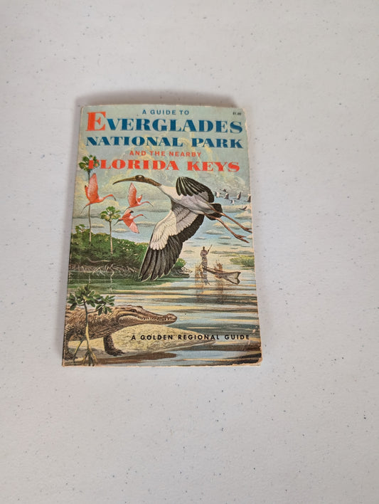 Golden Guide to Everglades National Park and Nearby Florida Keys by Zim 1960