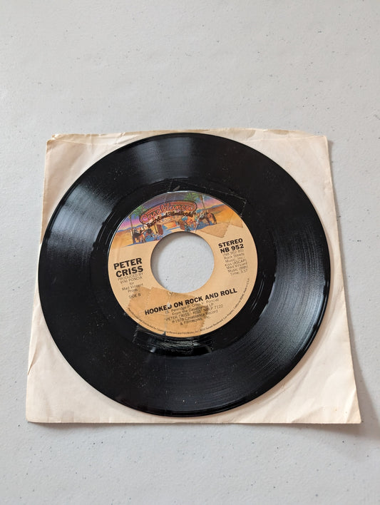 Peter Criss – Don't You Let Me Down - Hooked on Rock and Roll (7 in, 45 RPM, Single, Vinyl Record Album)
