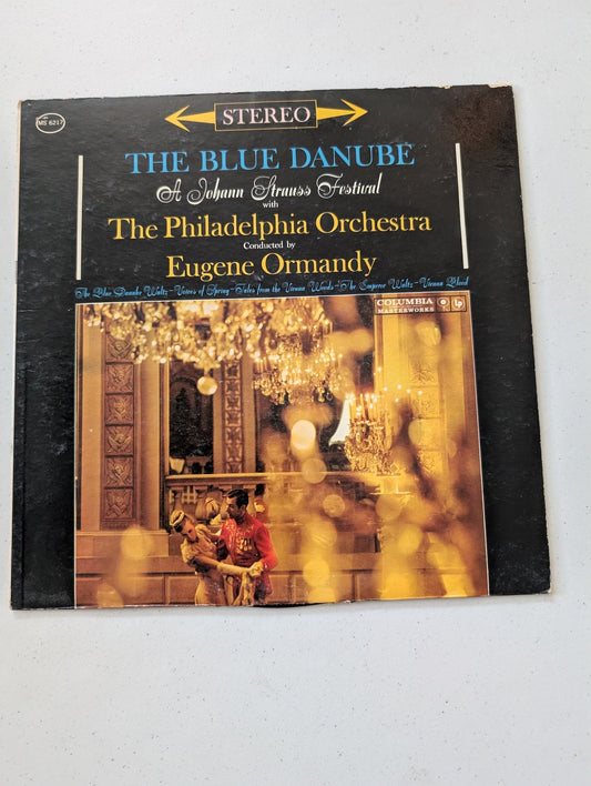 Eugene Ormandy Conducts The Philadelphia Orchestra / Johann Strauss Jr. - The Blur Danube(Vintage Vinyl Record LP Album)