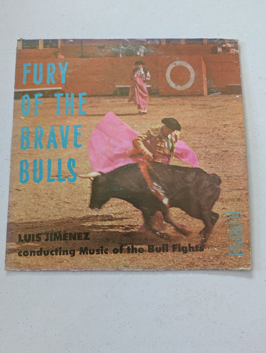 Luis Jimenez - Fury of The Brave Bulls - 12" Record - LP Crown Records CST-132(Vintage Vinyl Record LP Album)