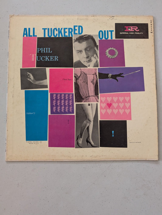 PHIL TUCKER: all tuckered out IMPERIAL 12" LP 33 RPM Comedy (Vintage Vinyl Record LP Album)