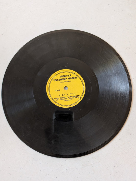ZION'S HILL Tenor: HERBERT W. THOMPSON with LOLA THOMPSON & JOANNE LEACH 78 rpm