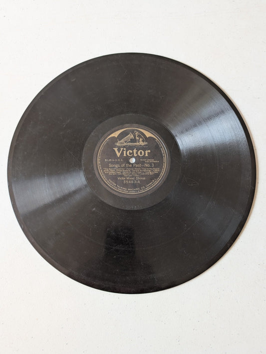 Songs of the Past-No. 3 performed by the Victor Mixed Chorus by Victor Talking Machine Company 78RPM