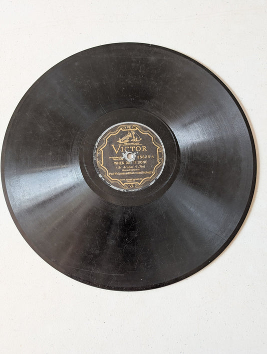 When Day Is Done performed by Paul Whiteman and His Concert Orchestra with vocals by Robert Hatcher 78RPM