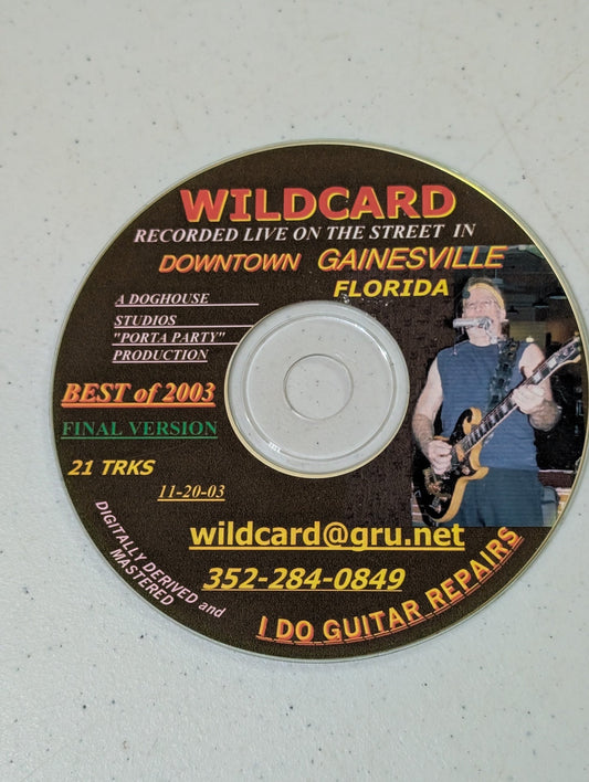 Wildcard - Recorded Live on the Street in Downtown Gainesville Florida (Rock, CD, 2003)