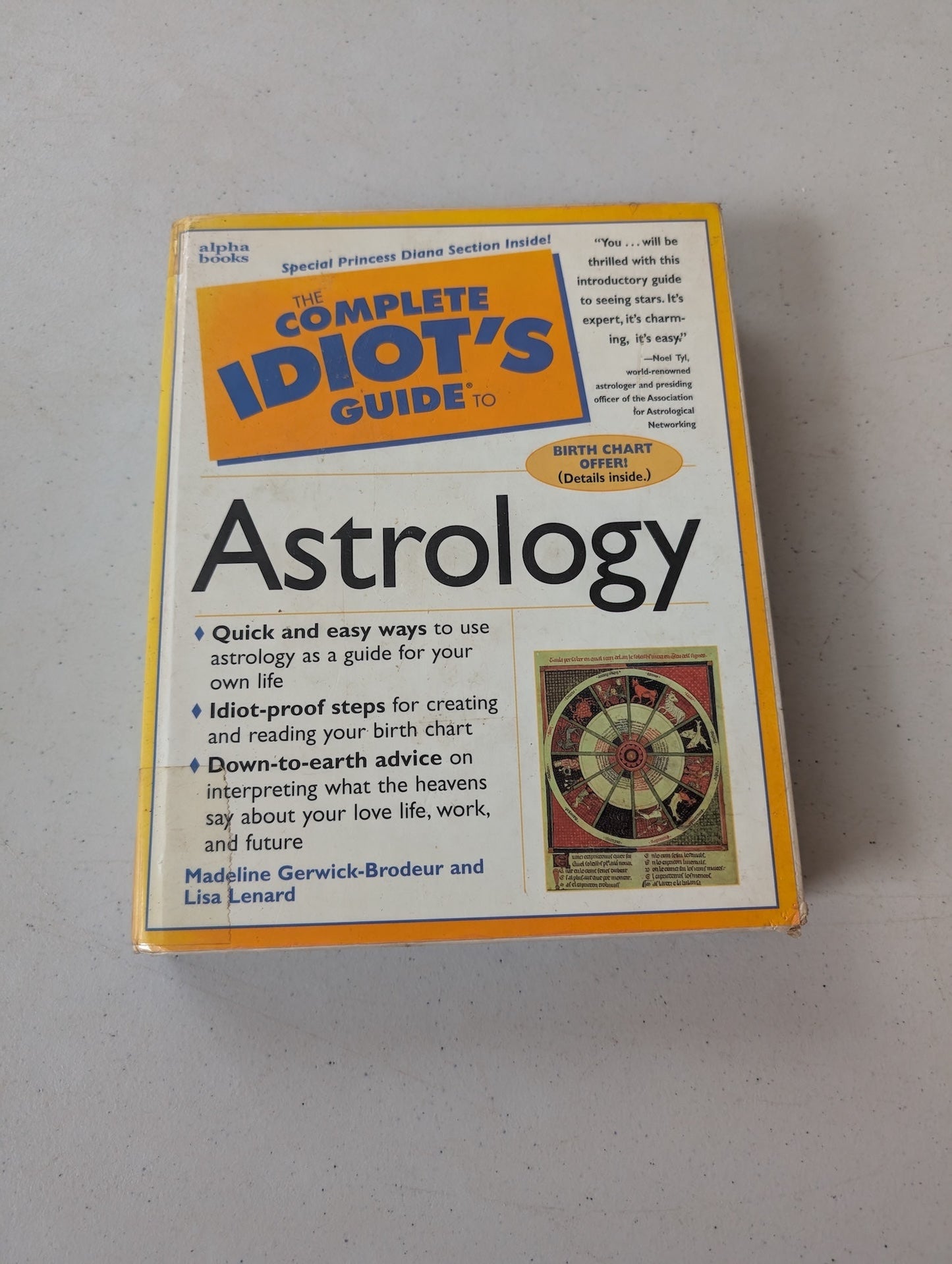 Complete Idiot's Guide to Astrology by: Madeline Gerwick-Brodeur, Lisa Lenard, Noel Tyl