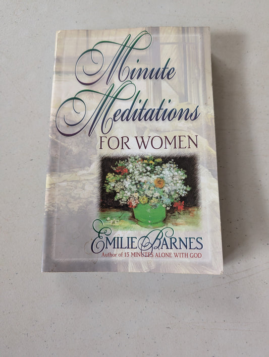 Minute Meditations for Women by Emilie Barnes (Religious, Devotional, 1995)