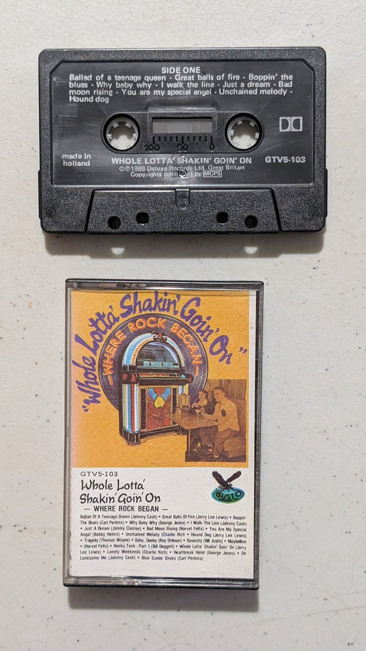 Various Artists - Whole Lotta Shakin' Goin' On: Where Rock Began (Rock & Roll, Cassette Tape, 1986)