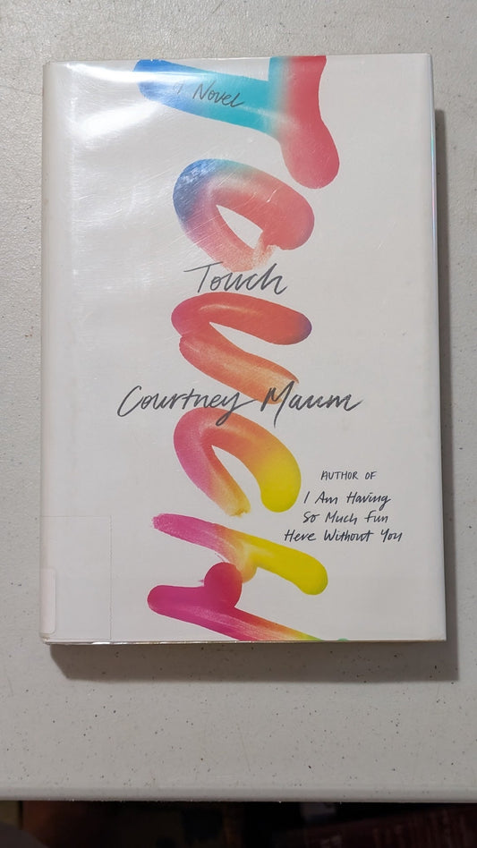Touch by Courtney Maum (Fiction, Satire, 2017)